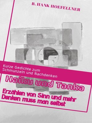 cover image of Haiku und Tanka erzählen von Sinn und mehr denken muss man selbst